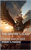 The Empire's Folly (The War Gryphon Saga Book 2) (English Edition)