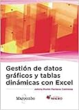 Gestión de datos gráficos y tablas dinámicas con Ex