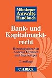 Münchener Anwaltshandbuch Bank- und Kapitalmark