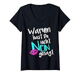 Damen Warum Hast Du Nicht Nein Gesagt Schlager T-Shirt mit V