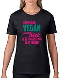 Comedy Shirts - Ich wurde vegan aus Liebe, doch jetzt Hasse ich Fast jeden! - Damen T-Shirt - Schwarz/Pink-Türkis Gr. XS