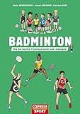 Badminton: Die 60 besten Trainingsspiele und -übung