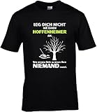 Fun Shirt Herren Leg Dich Nicht mit einem Hoffenheimer an Sprüche Hoffenheim Leg Dich Niemals mit, T-Shirt, Grösse XL, schw