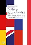 Das lange 19. Jahrhundert: Zwischen Revolution und Krieg 1776–1914