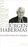 Jürgen Habermas: Eine Biograp
