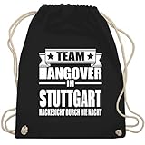 JGA Junggesellenabschied Männer - Team Hangover in Stuttgart - Unisize - Schwarz - turnbeutel stuttgart - WM110 - Turnbeutel und Stoffbeutel aus Baumw