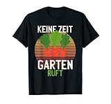 Garten Gärtner | Keine Zeit Der Garten Ruft Gartenbau Retro T-S