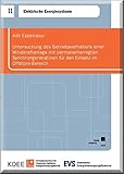 Untersuchung des Betriebsverhaltens einer Windkraftanlage mit permanenterregten Synchrongeneratoren für den Einsatz im Offshore-Bereich (Elektrische Energiesysteme, Band 11)