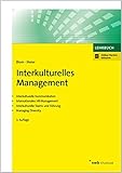 Interkulturelles Management: Interkulturelle Kommunikation. Internationales HR-Management. Interkulturelle Teams und Führung. Managing Diversity (NWB Studium Betriebswirtschaft)