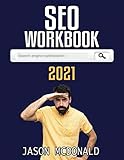 SEO Workbook: Search Engine Optimization Success in Seven Steps (2021 SEO, Band 1)