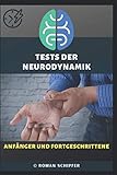 Tests der Neurodynamik: Anfänger und Fortg