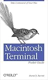 Macintosh Terminal Pocket Guide: Take Command of Your M