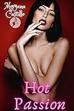 Hot Passion: Explicit and Forbidden Hot Fantasies Filthy Women Shared Hard Men Younger Dirty Wives Adults Only Bedtime Short Stories Taboo Romance (Explicit ... Cuckold Sex Book 2) (English Edition)
