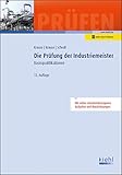 Die Prüfung der Industriemeister: Basisqualifikationen. (Prüfungsbücher für Betriebswirte und Meister)