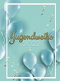 Jugendweihe 2022: Gästebuch für die Jugendweihe I Geschenkidee I Album zur Erinnerung für Glückwünsche I Blaue Luftballons (Jugendweihe Gästebuch Konfetti mit blauen Luftballons)