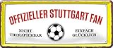 Schilderstore24 ''Offizieller Stuttgart Fan'' 28x12cm Geschenk Lustige Sprüche Feier Vintage Geburtstag Deko Party Überraschung Fan Fußball Mannschaft Verein B