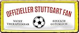 Schilderstore24 ''Offizieller Stuttgart Fan'' 28x12cm Geschenk Lustige Sprüche Feier Vintage Geburtstag Deko Party Überraschung Fan Fußball Mannschaft Verein B