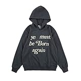 NAGRI Kanye Ye Must Be Born Again Hoodie Kapuzenpullover Pullover Hooded Hoody,Schwarz,M