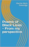 Poems of Black Lives - From my perspective (English Edition)