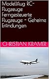 Modellflug RC-Flugzeuge Ferngesteuerte Flugzeuge - Geheime Erfindung