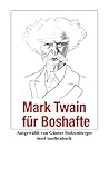 Mark Twain für Boshafte (insel taschenbuch)