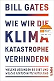 Wie wir die Klimakatastrophe verhindern: Welche Lösungen es gibt und welche Fortschritte nötig