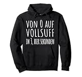 Von 0 auf Vollsuff in 3 Bier Sekunden Spruch Bier Beer Pullover H
