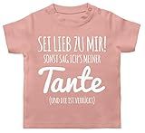 Statement Sprüche Baby - Sei lieb zu Mir sonst sag ichs meiner Tante - 3/6 Monate - Babyrosa - Baby Tante Geschenk - BZ02 - Baby T-S