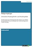 Zwischen Frankophobie und Frankophilie: Die Rezeption der Französischen Revolution von 1848 in der deutschen Presse am Beispiel der württembergischen Tauber-Zeitung