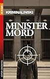 Ministermord (Krimi / Krimi und Thriller): Ein Fall für Hendrik „Pommes“ W