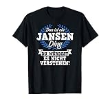 Das Ist Ein Jansen Ding Du Würdest Es Nicht Verstehen T-S