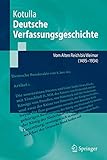 Deutsche Verfassungsgeschichte: Vom Alten Reich bis Weimar (1495 bis 1934) (Springer-Lehrbuch)