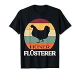 Hühner Flüsterer Huhn Henne Hahn Hühner Spruch Bäuerin Bauer T-S