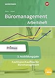 Büromanagement: 3. Ausbildungsjahr: Arb
