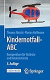 Kindernotfall-ABC: Kompendium für N