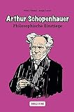 Arthur Schopenhauer (Philosophische Einstiege)