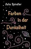 Farben in der Dunk