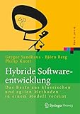 Hybride Softwareentwicklung: Das Beste aus klassischen und agilen Methoden in einem Modell vereint (Xpert.press)