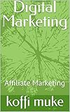 Digital Marketing: Affiliate Marketing (English Edition)