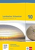 Lambacher Schweizer Mathematik 10 - G9. Ausgabe Hessen: Arbeitsheft plus Lösungsheft und Lernsoftware Klasse 10 (Lambacher Schweizer. Ausgabe für Hessen ab 2013)