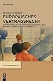 Europäisches Vertragsrecht: Institutionelle und methodische Grundlagen, materielles Recht, Kollisionsrecht (Ius Communitatis)