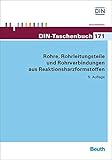 Rohre, Rohrleitungsteile und Rohrverbindungen aus Reaktionsharzformstoffen (DIN-Taschenbuch)