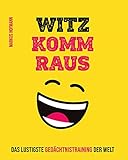 Witz komm raus: Das lustigste Gedächtnistraining der W