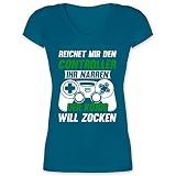 Nerd Geschenke - Reichet Mir den Controller Ihr Narren der König Will zocken - weiß/grün - XL - Türkis - Zocken - XO1525 - Damen T-Shirt mit V