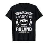 Herren Roland Name Geschenk-Idee Geburtstag Lustiger Spruch T-S