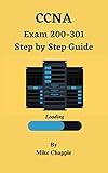 CCNA: Exam 200-301: Step by Step Guide (English Edition)