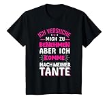 Kinder Ich versuche mich zu benehmen aber ich komme nach Tante T-S