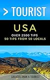 Greater Than a Tourist USA: Over 2500 Tips - 50 Tips from 50 Locals in each State (Greater Than a Tourist United States Book 52) (English Edition)