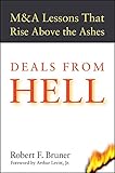 Deals from Hell: M&A Lessons that Rise Ab