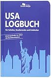 USA Logbuch: für Schüler, Studierende und Entdeck